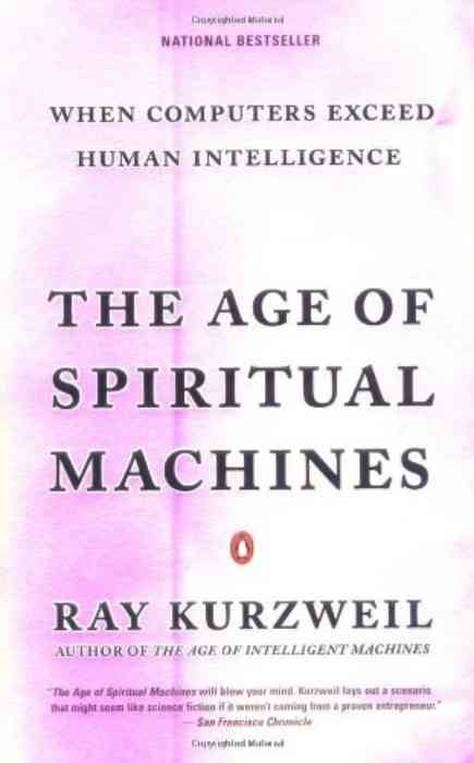The Age of Spiritual Machines: When Computers Exceed Human Intelligence cover
