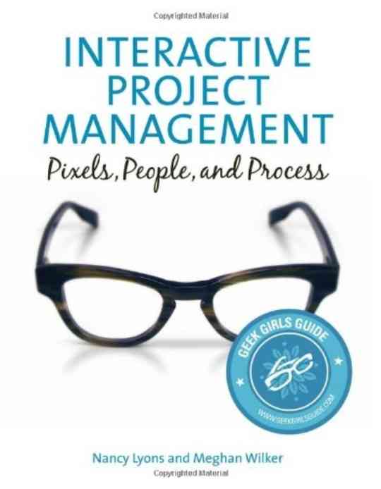 Interactive Project Management: Pixels, People, and Process cover