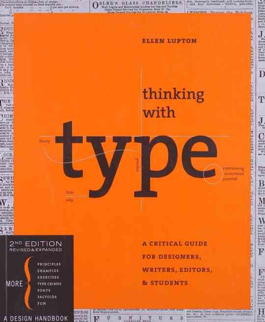 Thinking with Type: A Critical Guide for Designers, Writers, Editors, & Students cover