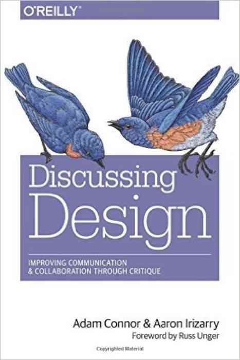 Discussing Design: Improving Communication and Collaboration through Critique cover
